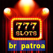 br patroa plataforma jogo online